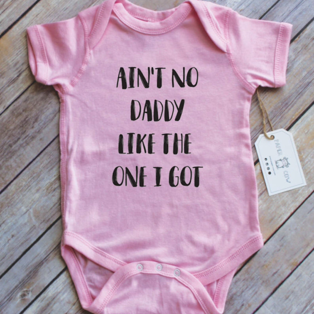 Ain’t No Daddy Like The One I Got Pink Onesie By Paper Cow - Moxiebainbridge