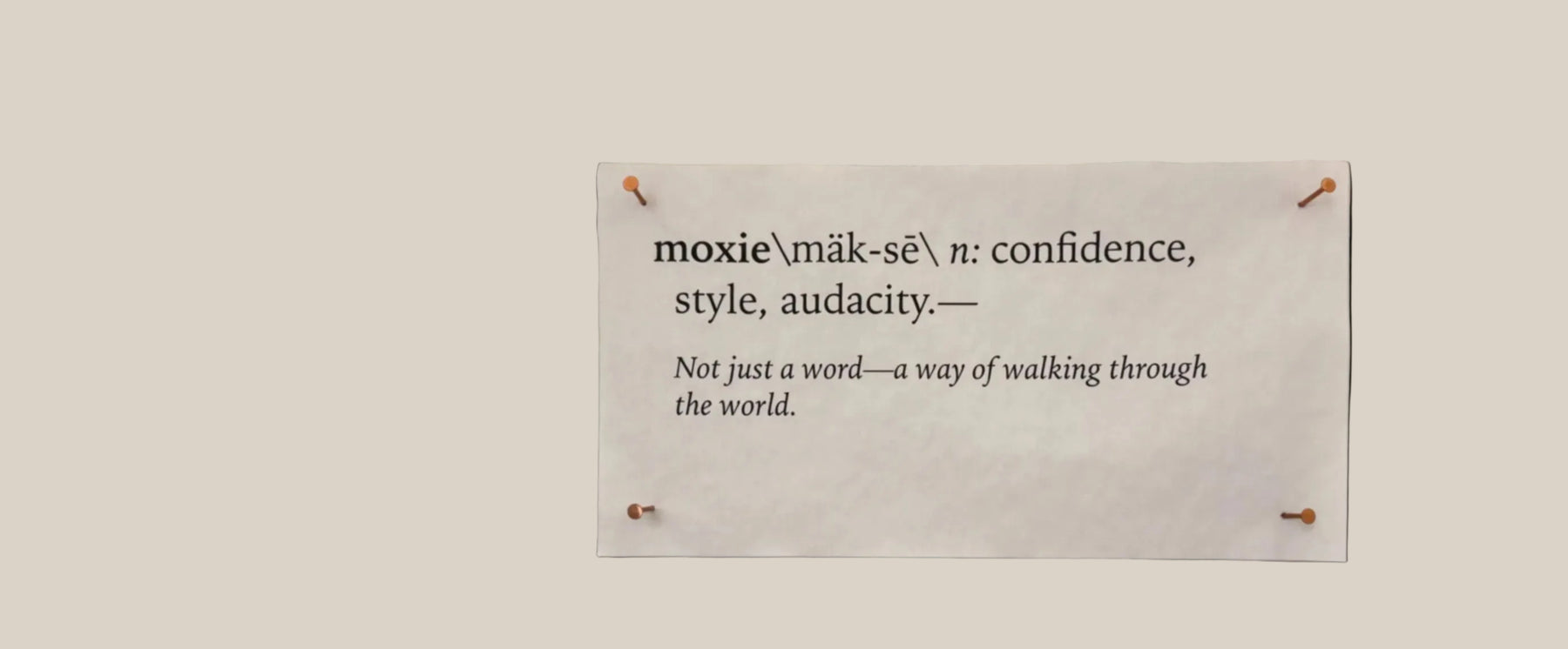 Definition of 'moxie' on a whiteboard with a beige background